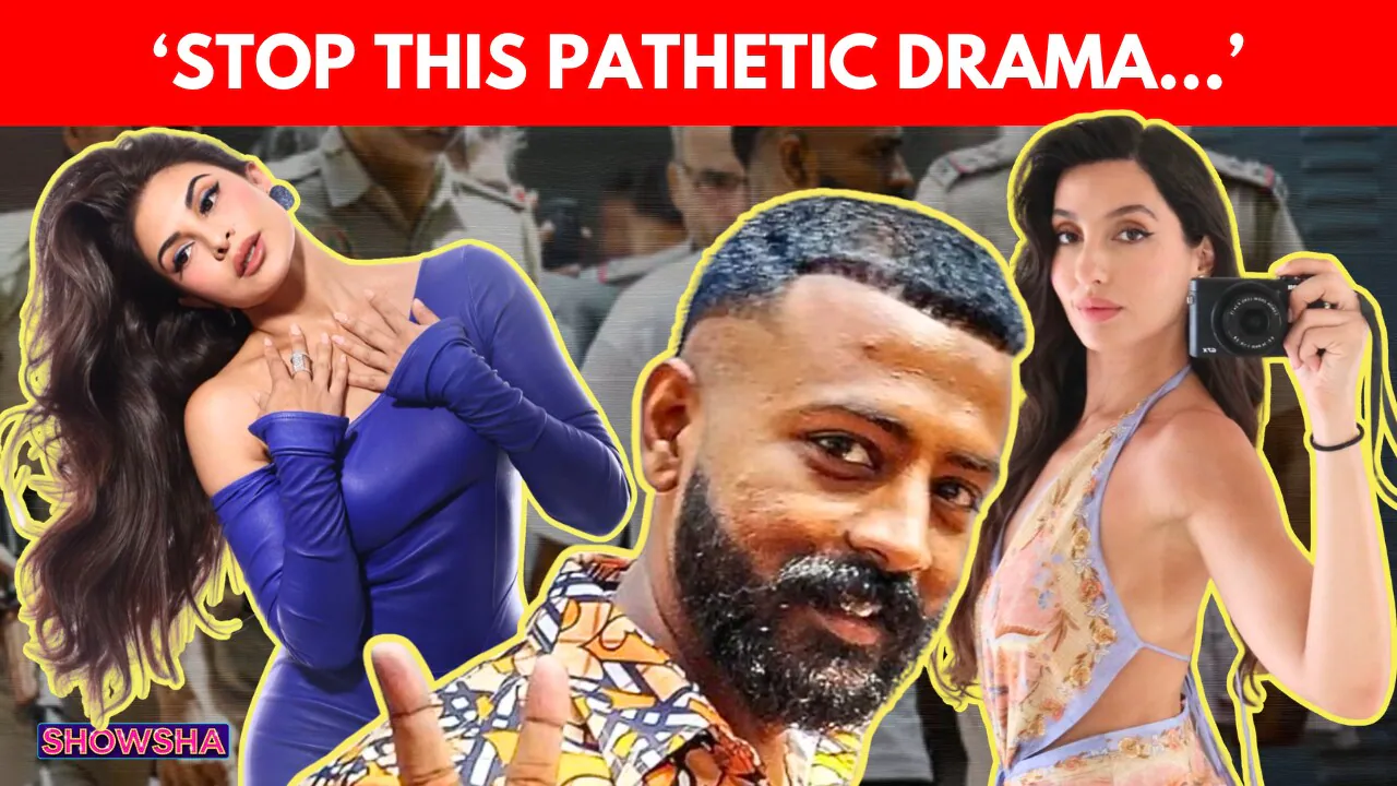Sukesh Chandrasekhar Calls Nora Fatehi’s Tears “Pathetic Drama” — Birkins, BMWs and a Casablanca House Now on Record