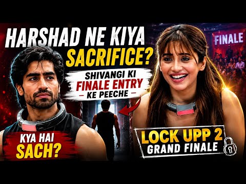 Lock Upp 2 Bombshell: Harshad Chopda Sacrifices His Finale Spot for Shivangi Joshi – The Emotional Heat That’s Dividing the Internet