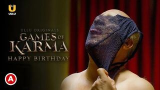 Games of Karma Happy Birthday Episode 3 Full Uncut Ullu – Priyanshi Raghuvanshi Hot Nude & Sex Scene