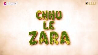 Chhu Le Zara Episode 4