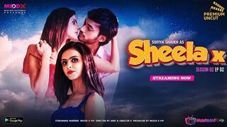 Sheela X Episode 1 Full Uncut MOODX Web Series – Sofiya Shaikh Bold Nude, Sex & Hardcore Power Play Scenes