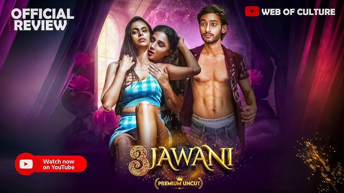 3 Jawani Full Uncut MOODX Web Series – Sofiya Shaikh & Ritu Pandey Lesbian, Nude & Hardcore Sex Scenes