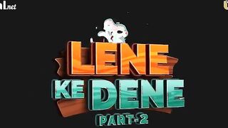 Lene Ke Dene Episode 7.