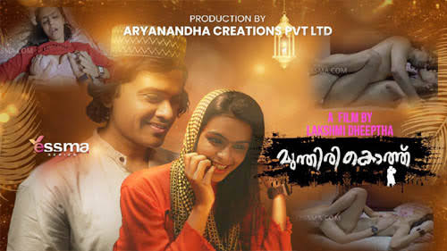 Munthirikothu Episode 1 Full Uncut Yessma Malayalam Web Series – Sofiya Shaikh & Sweety Shah Bold Erotic Drama with Passion & Suspense