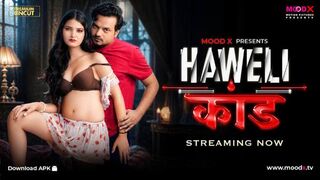 Haveli Kaand Full Uncut– MoodX Adult Drama | Complete & Bold HD 2026