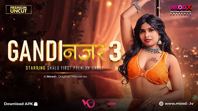Gandi Najar Episode 03 Full Uncut Web Series – MoodX Adult Drama Starring Uma Singh & Shalu | Complete Bold Episodes HD