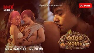 Madhura Ragam 2026 Full Uncut NMX Originals Malayalam – Nikku Verma, Queen Mahi, Dhruv Bold Adult Web Series Directed by Nila Nambiar HD