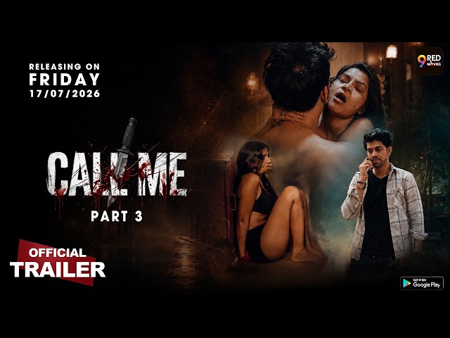 Call Me 2026 S01EP03-04 Full Uncut 9RedMovies Originals – Bold Hot Unrated Thriller Web Series HD