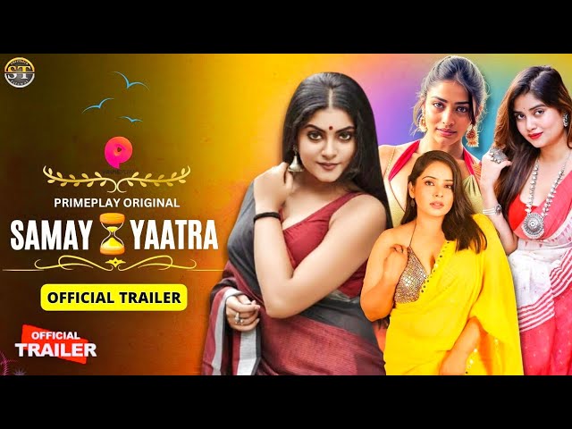 Samay Yaatra PrimePlay Full Uncut Web Series – Deepika Kudtarkar, Priyanka Chaurasia & Aishwarya Agarwal Hot Bold Time Travel Drama | Complete Unrated Hindi Adult Series HD