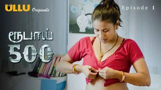 Rupay 500 Episode 1 Ullu Full Uncut – Muskaan Agrawal as Ranju, Aklavya Chaudhary, Mahi Kamla, Mahi Kaur | Complete Series