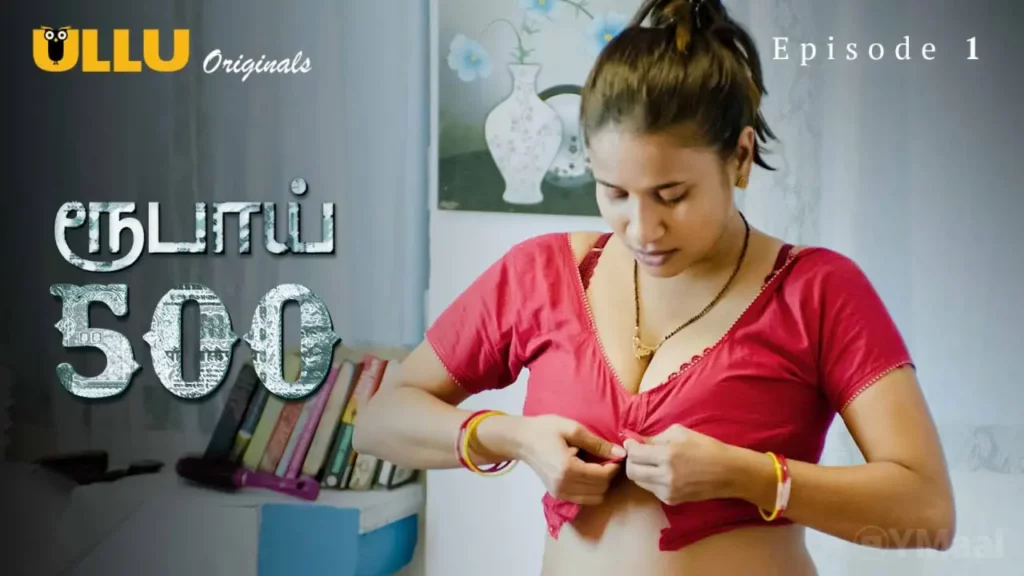 Rupay 500 Episode 1 Ullu Full Uncut – Muskaan Agrawal as Ranju, Aklavya Chaudhary, Mahi Kamla, Mahi Kaur | Complete Series