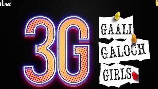 3G Gaali Galoch Girls Episode 1