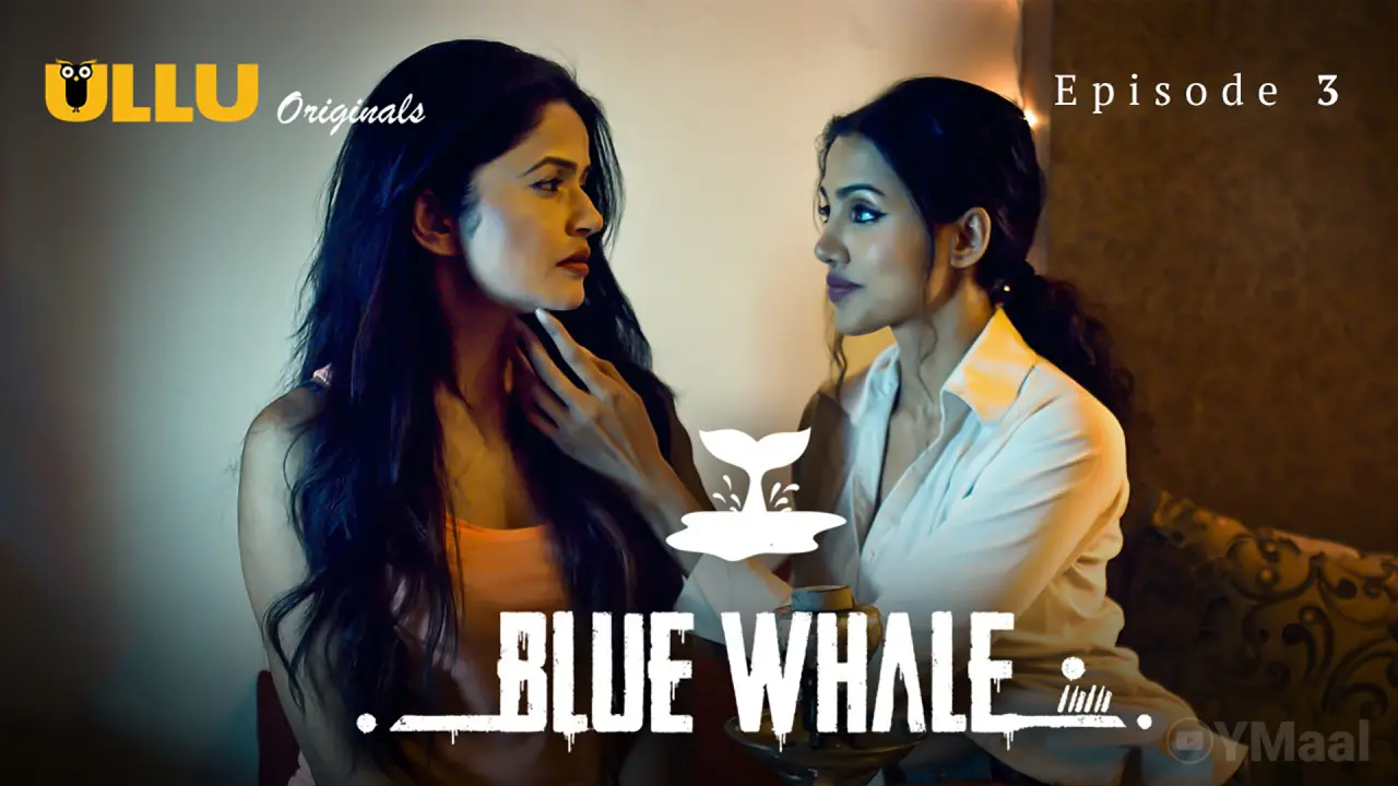 Blue Whale Episode 3 Ullu Full Uncut Web Series – Ananya Sengupta as Kriti Yadav & Siyaa Patil as Anushka | Air Hostess Dare Drama 2021 Uncensored