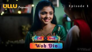 Desi Kisse Woh Din Episode 1  Ullu Full Uncut Hindi Web Series – Bharti Jha as Charu | Newlywed Vow Drama Uncensored