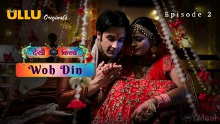 Desi Kisse Woh Din Episode 2  Ullu Full Uncut Hindi Web Series – Bharti Jha as Charu | Newlywed Vow Drama Uncensored